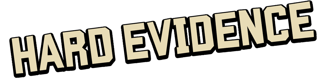 Hard Evidence